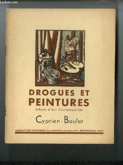 Drogues et peintures n 20 - Cyprien-Boulet par Georges Grappe, La poupe prfre, Portrait de madame H, Portrait de Edmond Casanova, Le caractre, Portrait du jeune Carlo