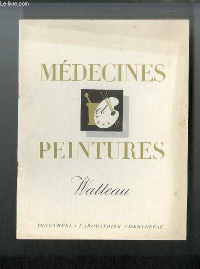 Mdecines et peintures n 82 - Watteau, par Maurice Srullaz