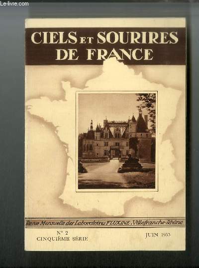 Ciels et Sourires de France n 2 - Chateau de Chenonceau, Blois, Chateau de Blois, Fougres Bivre, Montrsor, Le chateau de Chambord, Montpoupon