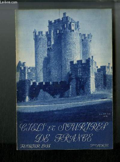 Ciels et Sourires de France n 10 - Chateau de Saragosse Limeux prs Reuilly, Chateau de Rozay Saint Hilaire de Court, La Creuse a Argenton, Chateau de Courbat prs Argenton, Gargilesse ou se trouve la maison de George Sand