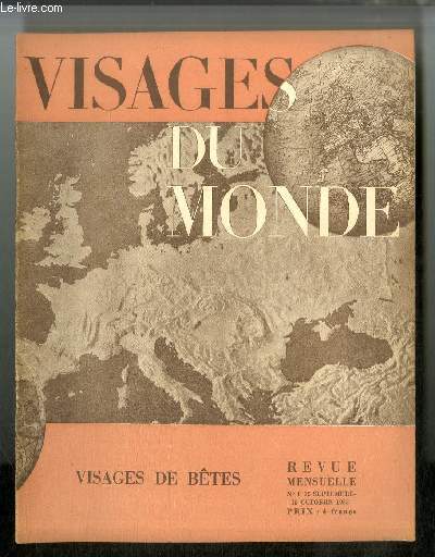 Visages du monde n 8 - Visages de btes - Les btes et nous par Eugne Montfort, Dans la compagnie des autres : le chat par Ren Louis Doyon, Histoires de chiens par Jane Hugard, Dans l'hinterland des hommes et des singes par Henri Hertz, Le chameau