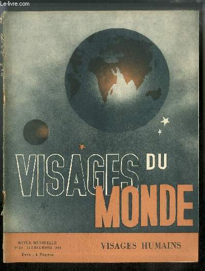 Visages du monde n 20 - Visages humains - Les visages du roman par Edmond Jaloux, Mobilisation des visages par Henri Hertz, Le visage ternel du mdecin par Henri Drouin, Visages de stars par J.M. Aimot, Le visage de la femme moderne par Marcelle Auclair