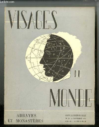 Visages du monde n 29 - Abbayes et monastres - Des abbayes, Ruches, Forteresses et Chteaux par Ren Louis Doyon, Monastres du Mont Athos par E. Aviles Ramirez, Monastres d'Espagne : Poblet et Santes Creus par Georges Pillement, Monastres d'Italie