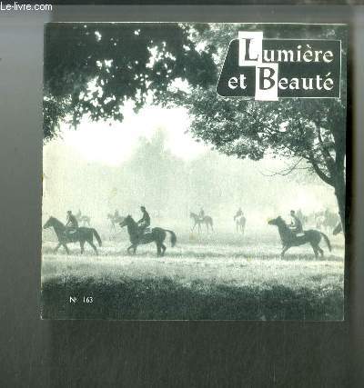Lumire et Beaut n 163 - Cheval, mon ami, double dressage, Rencontre au bois, Les centaures de demain