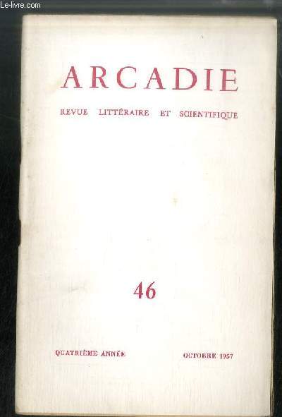 ARCADIE n 46 - Hommage  Der Kreis - L'action d'Arcadie, par Andr Baudry - Le rapport de Wolfenden, rsum et commentaire, par Peter Rayner - Le combat d'Arcadie - Elles, pomes - Arnold, par Philippe de Steinried - Ct cour, ct jardin, par Jacques