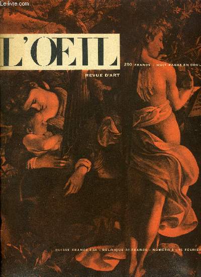 L'oeil n 2 - Jacques Villon par Jrome Mellquist, Au Jas de Bouffan par Douglas Cooper, Aventures et tribulations du Caravage par Pascal Pia, Gaudi, visionnaire et prcurseur par J.L. Sert, Ferie et propagande par Henri Hell
