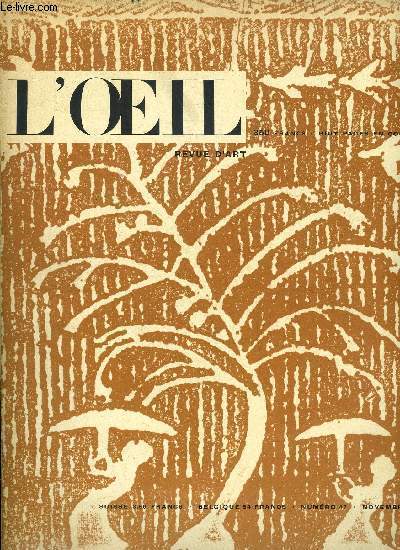 L'oeil n 47 - Un peintre passionn par Jacques Thuillier, Les artistes et les architectes du XXe sicle savent-ils travailler ensemble ? par Pierre Montal, Un amateur de blancs de Chine en Chine rouge par Michel Beurdeley, Georges Braque illustrateur