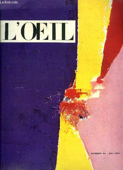 L'oeil n 65 - Les trois Holbein par Reinhold D. Hohl, Degas photographe par Luce Hoctin, Bram van Velde par Jacques Putmann, L'homme qui retrouva Vermeer par Jacques Thuillier, Eduardo Paolozzi par Robert Melville