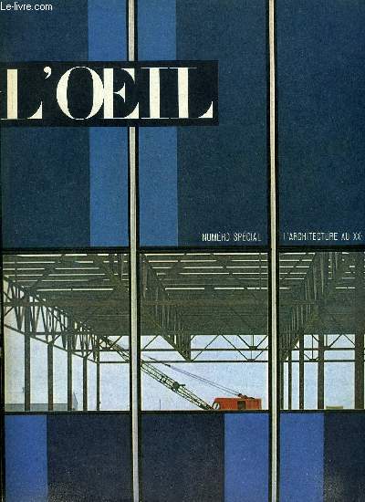 L'oeil n 87 - Prcurseurs ou utopistes ? par Jean Franois Revel, Le bton, Quel Paris ? Dbat entre H. Bernard, J. Dubuisson, G. Lagneau, J. Millier, P. Randet, A. Wogenscky et Guy Habasque, L'architecture et les arts plastiques, N 1 Chase Manhattan