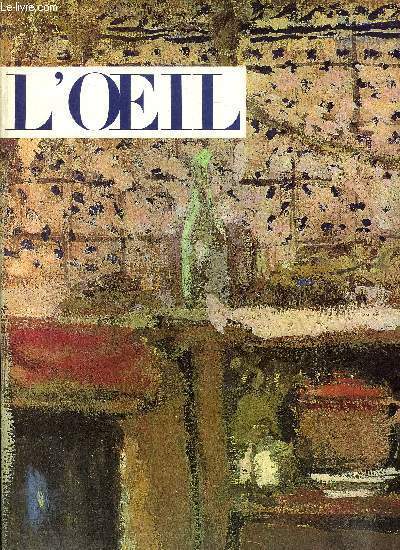 L'oeil n 100 - Histoire d'un tableau : le Saint Luc de van der Weyden par Colin Eisler, Vuillard et son kodak par Jacques Salomon et Annette Vaillant, L'architecture hospitalire par Germain Bazin, Conversation dans l'atelier : Bernard Dufour par Michel