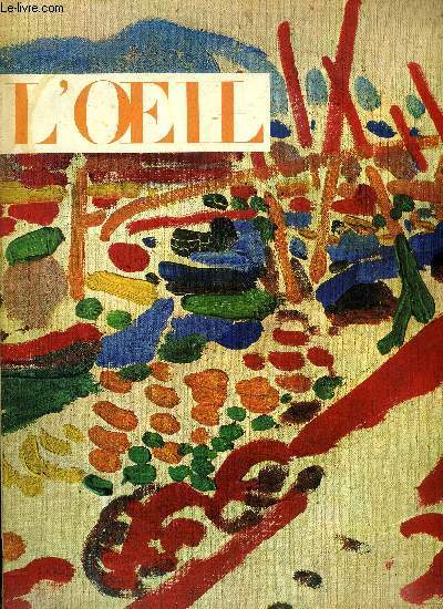 L'oeil n 103-104 - Une peinture certaine de Perral enfin retrouve par Charles Sterling, La grande aventure de l'art moderne a Strasbourg par Hans Hang, Athanase Kircher par Sarane Alexandrian, Enrico Baj par Andr Breton, Coup d'oeil sur les grandes