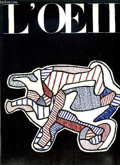 L'oeil n 136 - Pour la peinture en Auvergne au XVe sicle par Charles Sterling, Les Ustensiles utopiques de Jean Dubuffet par Andr Pieyre de Mandiargues, Nicolas Lafrensen dit Lavreince, Jean Tinguely par Alain Jouffroy