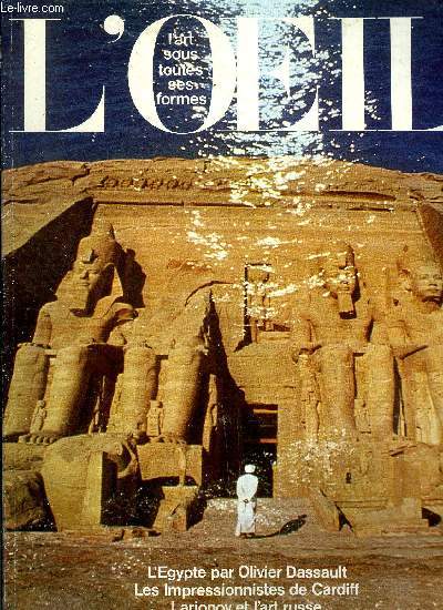 L'oeil n 287 - L'Egypte vue par Olivier Dassault par Guy Wildenstein, Chefs d'oeuvre impressionnistes de la collection Davies par Yves Brayer, Ils donnent aux Arts dcoratifs par Yvonne Brunhammer, Un muse priv en plein ciel par Monelle Hayot