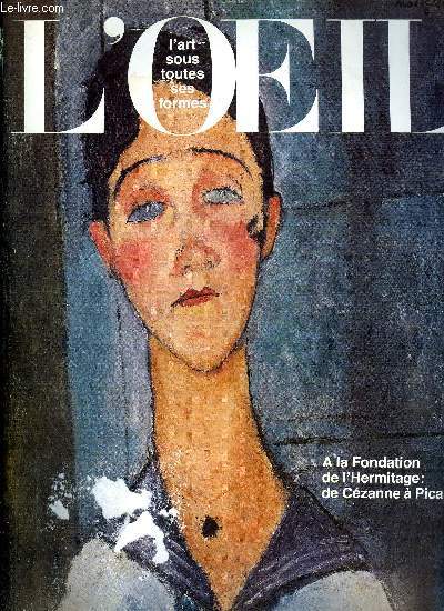 L'oeil n 359 - 50 ans d'art franais dans les collections romandes : de Czanne a Picasso par Franois Daulte, L'Hermitage ou la douceur de vivre en 1985 par Colette Muret, Jacques Sablet : peintre des conversations par Anne Van de Sandt, Les couleurs