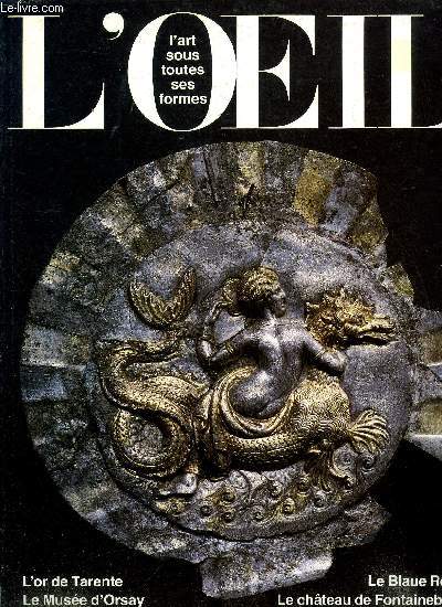 L'oeil n 377 - Le muse d'Orsay, interview de Michel Laclotte par Franois Daulte, L'or de Tarente par Henri Stierlin, Le maitre de Saint Sbastien alias Josse Lieferinxe par Henry Claessens, Recration a Fontainebleau par Monelle Hayot, Le Blaue Reiter