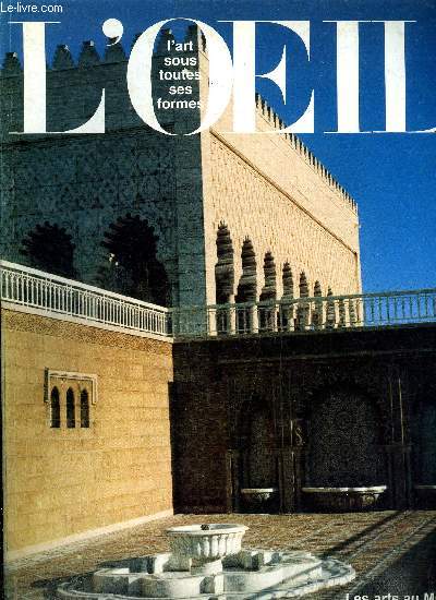 L'oeil n 384-385 - L'avenir de la culture marocaine, interview de S.A.R. le prince hritier Sidi Mohammed, L'essor artistique du Maroc par Franois Daulte, Chateaux de sable : de Qsar en Tiguemmi par Michel Saudan et Sylvie Saudan-Skira, Les arts