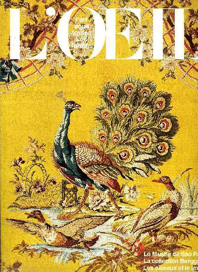 L'oeil n 396-397 - Les oiseaux et l'art textile par Henri Gruber, Auguste Borget : d'Issoudun a Hong Kong par Christophe Comentale, Le muse de Sao Paulo a Martigny par Germain Bazin, Les passions d'un homme de gout par Patrick Schaefer, La villa turque