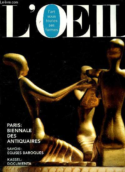 L'oeil n 444 - Au dpartement des peintures du muse du Louvre, rencontre avec Pierre Rosenberg par Marielle Ernould Candouet, Les retables baroques de Savoie par Marius Hudry, Biennale des antiquaires, Le merveilleux bestiaire par Xavier Narbats