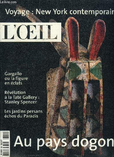 L'oeil n 526 - New York contemporain par Olivier Barrot et Sophie Schmit, La photo objective des Becher par Damien Sausset, Gargallo, la figure en clats par Dominique Blanc, L'vangile selon Stanley Spencer par Jrome Coignard, Au temps des iconoclastes