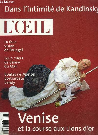 L'oeil n 527 - Hanoi, la ville de toutes les nostalgies par Olivier Barrot et Arnauld le Brusq, Venise et la course aux lions par Valre Bertrand, Dresde, la Florence de l'Elbe par Guitemie Maldonado, Dans l'intimit de Kandinsky par Jacinto Lageira