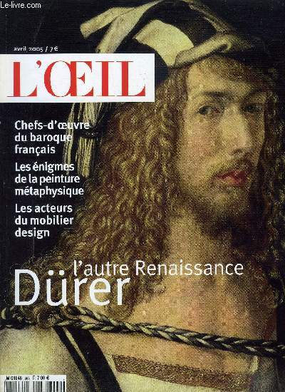 L'oeil n 568 - Drer, le trait souverain par Philippe Piguet, Les nigmes silencieuses de la peinture mtaphysique par Manou Farine, Les dsordres de la beaut par Bndicte Ramade, Dubuffet, la danse de la rue par Stphanie Pioda, Le monde fabuleux