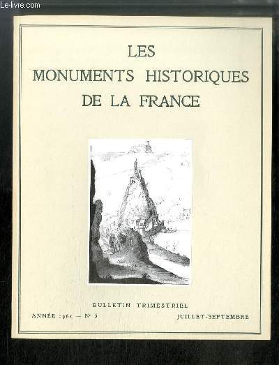 LES MONUMENTS HISTORIQUES DE LA FRANCE N 3 - Restauration intrieure de la cathdrale de Saint Brieux par J. Sonnier, La restauration de Bergues par P. Glis, Mtrologie monumentale en Languedoc par R. Hyvert, Les moulins a vent d'Anjou par G. Lamaison