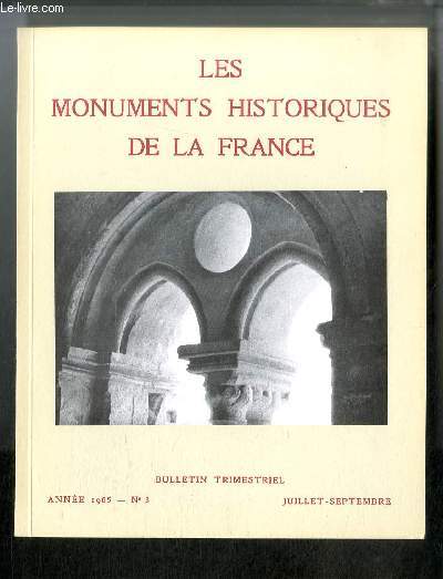 LES MONUMENTS HISTORIQUES DE LA FRANCE N 3 - Anatole de Baudot par F. Berc, Anatole de Baudot, prcurseur par J.B. Ache, Anatole de Baudot, professeur et vulgarisateur par B. Belin, Maquettes des monuments historiques par B. Darr, Quelques