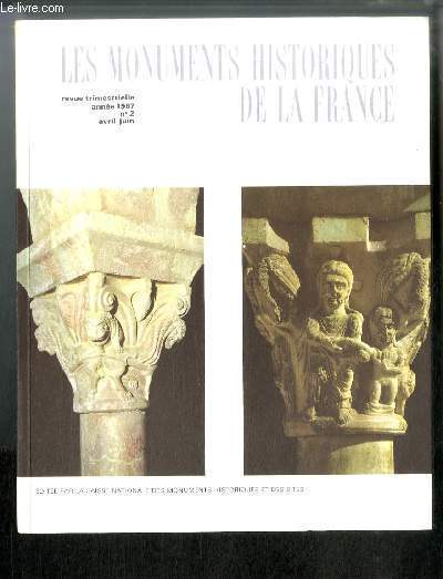 LES MONUMENTS HISTORIQUES DE LA FRANCE N 2 - La Tour Charlemagne par Bernard Vitry, Fresques rcemment dcouvertes a Saint Martin de Tours par May Vieillard Troiekourouff, La mise en valeur touristique du Roussillon monumental par Jacques Houlet