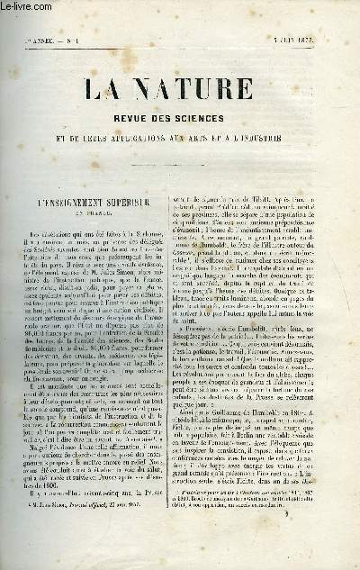 La nature n 1 - L'enseignement suprieur en France par Gaston Tissandier, Le cile au mois de Jui 1873 par Amde Guillemin, Le phylloxera et la nouvelle maladie de la vigne par E. Vignen, Les nouveaux laboratoires du musem d'histoire naturelle