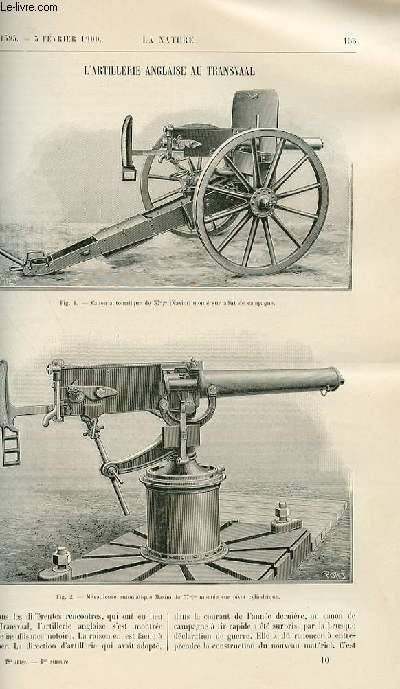 La nature n 1393 - L'artillerie anglaise au Transvaal illustr de deux gravures dans le texte (canon automatique Maxim sur affut de campagne et mitrailleuse automatique Maxim monte sur pibot cylindrique). Les grands trasatlantiques - le 