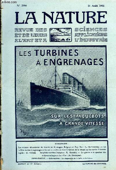 La nature n 2186 - Les rcentes dcouvertes en Allemagne, Belgique et Pays-Bas par Launay, La turbine marine  engrenages et les autres modes de transformation de la vitesse sur les navires  marche rapide par Vron, La pche maritime franaise