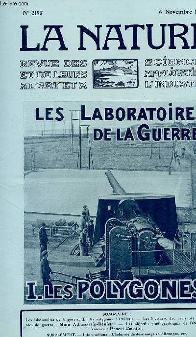 La nature n 2197 - Les laboratoires de la guerre: les polygones d'artillerie, Les blessures des nerfs par projectiles de guerre par Mme Athanassio-Benisty, Les objectifs photos de fabrication franaise par Coustet