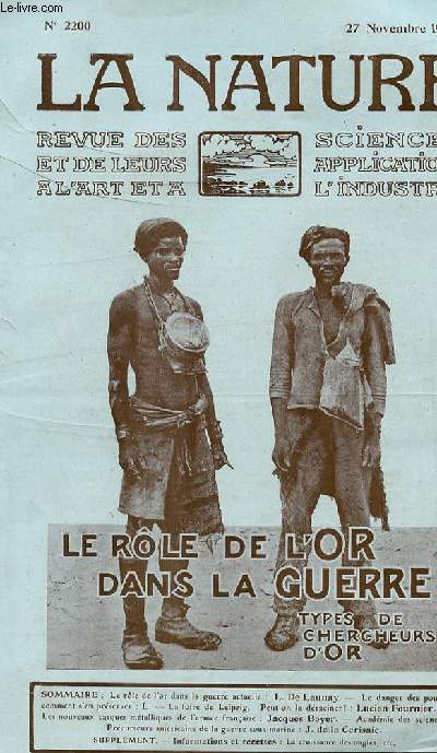 La nature n 2200 - Le rle de l'or dans la guerre actuelle par Launay, Le danger des poux, La foire de Leipzig: peut-on la draciner? par Fournier, Les nouveaux casques mtalliques de l'arme franaise par Boyer, Prcurseurs amricains de la guerre