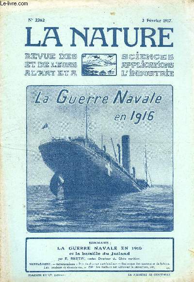 La nature n 2262 - La guerre navale en 1916 et la bataille du Jutland par E. Bertin, ancien directeur du Gnie Maritime.