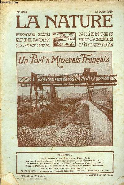 La nature n 2354 - Le parc national du Mont Mac Kinley en Alaska par D. C, Les tubes  vide  3 lectrodes et leurs applications aux relais tlphoniques par M.V., les nouveaux agrandissements du port de Marseille et la cration d'un port  minerais