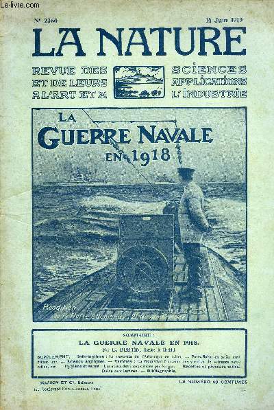 La nature n 2360 - La guerre navale en 1918 par E.Bertin, membre de l'Institut, La traverse de l'Atlantique en avion, Paris Rabat en avion sans escale, La fdration franaise des socits de sciences naturelles