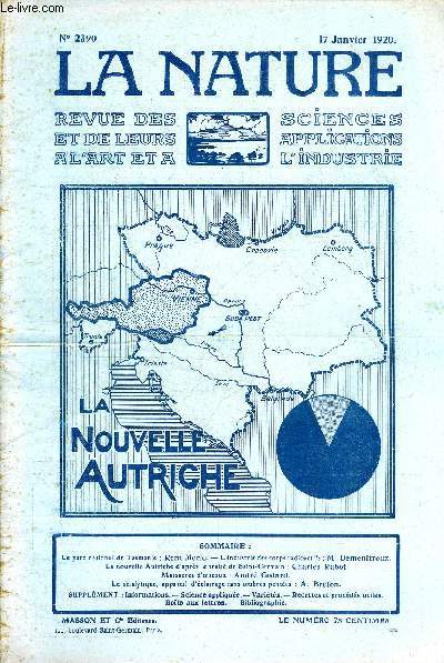 La nature n 2390 - Le parc national de Tasmanie par Ren Merle, L'industrie des corps radio actifs par M. Demenitroux, La nouvelle Autriche d'aprs le trait de St Germain par Charles Rabot, Massacres d'oiseaux par Andr Godard, Le scialytique