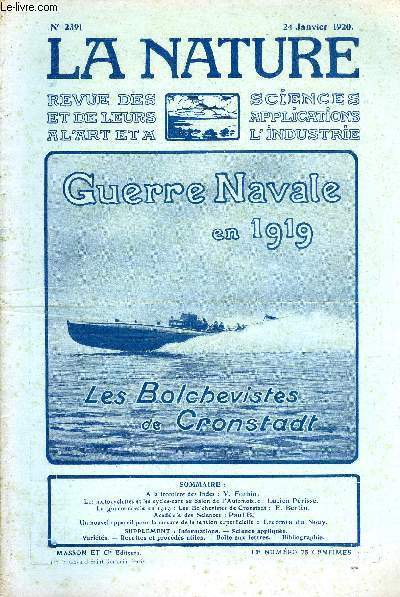 La nature n 2391 - A la frontire des Indes par V. Forbin, Les motocyclettes et les cycles-cars au Salon de l'Automobile par Lucien Priss, Les Bolchevistes de Cronstadt par e. Bertin, La mesur de la tension superficielle par Lecomte du Nouy.