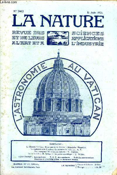 La nature n 2462 - La Specola Vaticana par Stanislas Meunier, Le radiomtre de Crookes: la pression de radiation par A.T, Pour remplacer les traneaux  chiens par V. Forbin, Le vol  voile par Idrac, La police scientifique par E. Weiss.