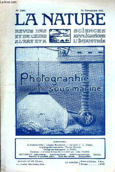 La nature n 2486 - La Fondation Nobel par Lopold everchon, Les rayons X par A. Troller, La photo sous-marine par Ernest Coustet, Moulage des champignons par A. Daclin, L'clipse de lune du 16 octobre 1921 par Em. Touchet.