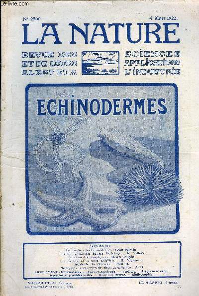 La nature n 2500 - Les anctres des chinodermes par Lon Bertin, L'emploi conomique du gaz d'clairage par R. Villers, La saveur des champignons par Henri Coupin, Les emplois de la silice collodale par H. Vigneron, Nettoyage et restauration des objets