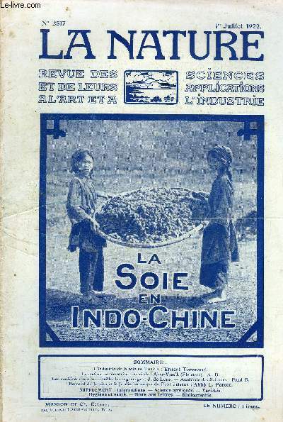 La nature n 2517 - La soie au Tonkin par Ernest Tisserand, La station marmotrice d'essai de l'Aber-Vrac'h par A.B, Les machines modernes  travailler les engrenages par J. de Lens, Bernard de Jussieu et le jardin botanique du Petit Trianon