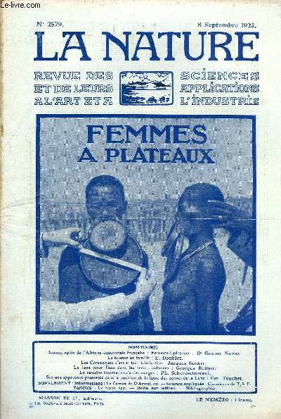 La nature n 2579 - Femmes  plateaux de l'Afrique Equatoiale par Dr Gaston Muraz, La science en famille par E. Doublet, Lalutte pour l'eau dans les terres cultives par Georges Bellair, Les cramiques d'art et leur fabrication par Senart, La semaine