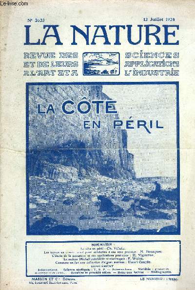 La nature n 2623 - La cte en pril par Ch. Vlain, Les tuyaux en ciment arm pour les conduites d'eau sous pression par M. Bousquet, L'tude de la pesanteur et ses applications pratiques par H. Vigneron, Le moteur Michell par E. Weiss, Une collection