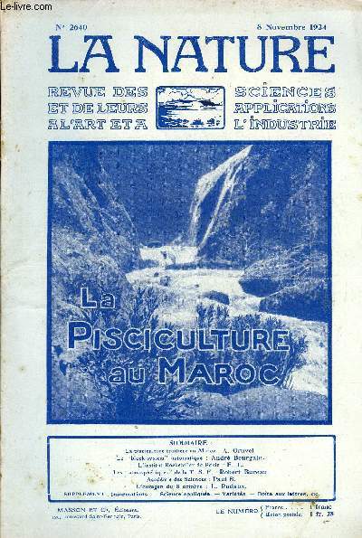 La nature n 2640 - La pisciculture truitire au Maroc par A. Gruvel, Le block-system automatique par Andr Bourgain, L'Institut ockfeller de Pkin par E.L, Les atmosphriques de la TSF par Robert Bureau, L'ouragan du 8 octobre par L. Rudeaux.