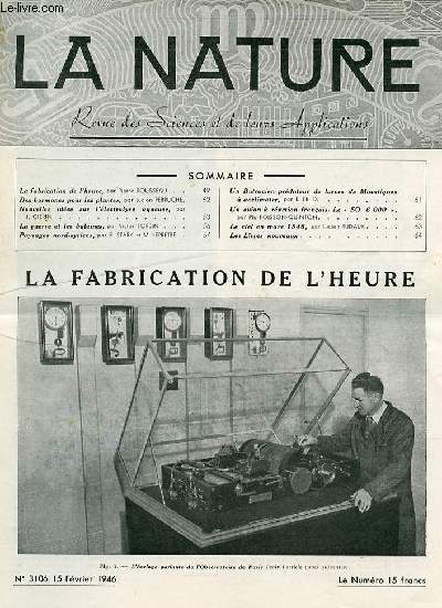 La nature n 3106 - La fabrication de l'heure par Rousseau, Des hormones pour les plantes par Perruche, L'lectrolyse aqueuse par Clrin, La guerre et les baleines par Forbin, Le SO.6000 par Poisson-Quinton, Paysages nord-syriens par Stark et Leprtre