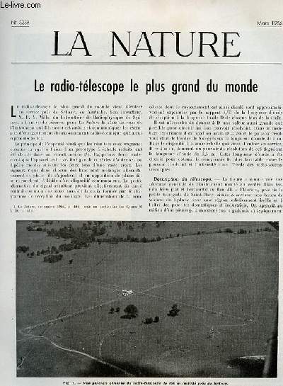 La nature n 3239 - Le radio-tlescope le plus grand du monde par De Vaucouleurs, Les polyesters: variations chimiques sur le thme de l'estrification par Piganiol, Lampe  arc  trs haute brillance et  fonctionnement continu par Latil, Le problme