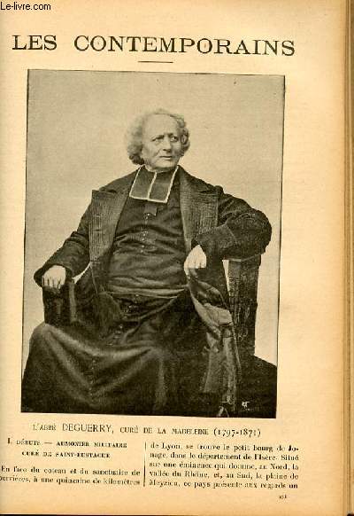 L'abb Deguerry, cur de la Madeleine (1797-1871) - Mgr Desflches, vicaire apostolique du Su-Tchuen oriental (1814-1886). LES CONTEMPORAINS N273