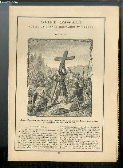 Vies des Saints n 910 - Saint Oswald, roi de Grande-Bretagne et martyr - fte le 5 aot - Saint Abel, archevque de Reims, moine de Lobbes (Pays-Bas) - fte le 5 aot
