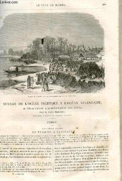 Le tour du monde - nouveau journal des voyages - livraison n°243, 244, 245 et 246 - Voyage de l'océan pacifique à l'océan atlantique à travers l'Amérique du Sud par Paul Marcoy (1848-1860) - Pérou.
